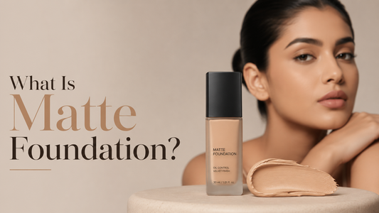 What Is Matte Foundation?