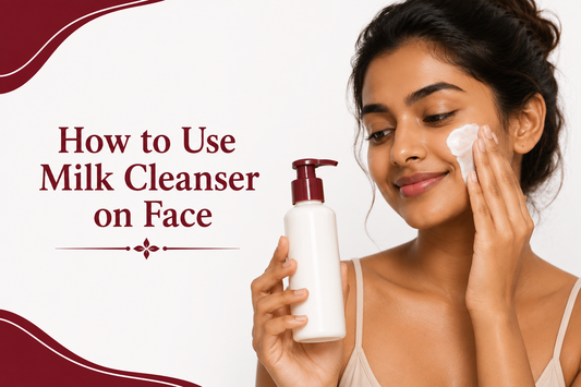 How to Use Milk Cleanser on Face