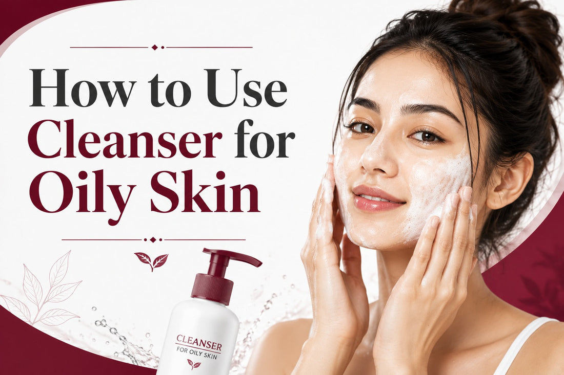 cleanser for oily skin